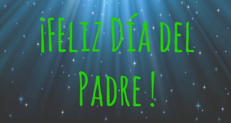 Feliz Dia del Padre