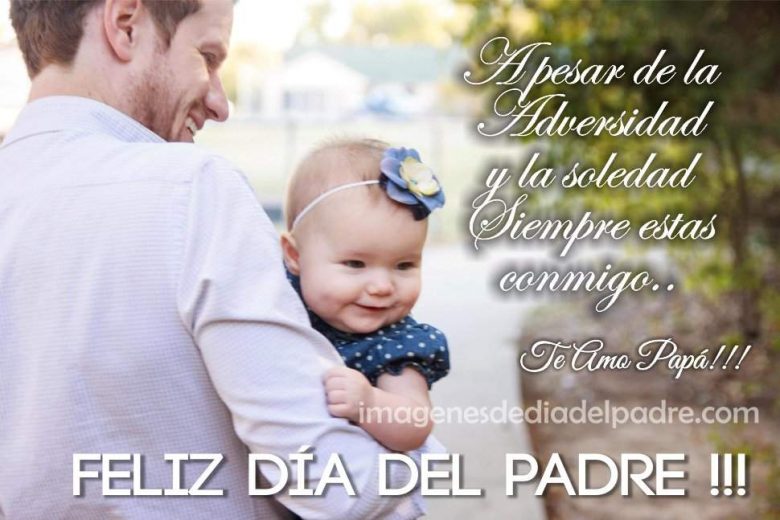 Feliz Dia del Padre: Frase agradecimiento para Padres Solteros, Día del Padre