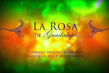 “La Rosa de Guadalupe”: ¿A qué hora? ¿Qué Canal?Live Stream