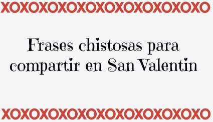 Día de San Valentín 2020: Mejores chistes