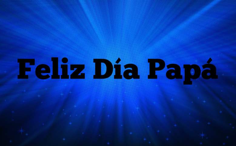 Feliz Día del Padre 2020