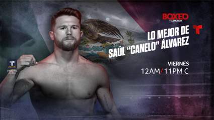 Boxeo Telemundo revive los inicios de Saúl “Canelo” Álvarez ¿Cuándo?
