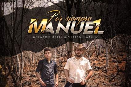 Gerardo Ortiz y Virlán García se unen en el tema “Por Siempre Manuel” ¡Mira el video!