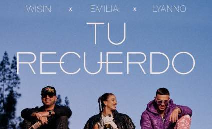 Wisin presenta “Tu Recuerdo” junto a Emilia y Lyanno [+VIDEO]