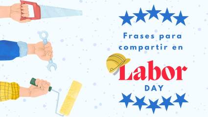 Labor Day 2023: Frases para compartir