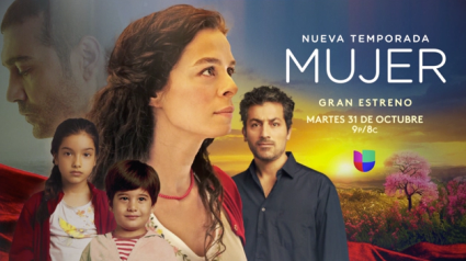 Univision anuncia el regreso de MUJER en su segunda temporada ¿Cuándo?