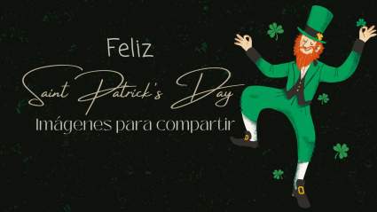 Feliz Día de San Patricio 2024: Las mejores imágenes para compartir