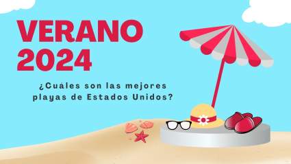 Verano 2024: ¿Cuáles son las mejores playas de Estados Unidos?