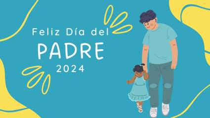 Feliz Día del Padre 2024: Frases para papá